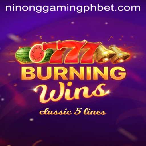 Exploring BurningWins: A Deep Dive Into Ninong Gaming PH's Innovative Game