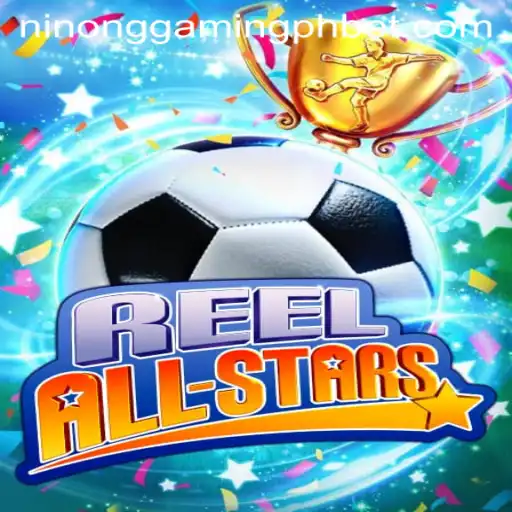 ReelAllStars: A Dive into the Thrilling Universe of Ninong Gaming PH