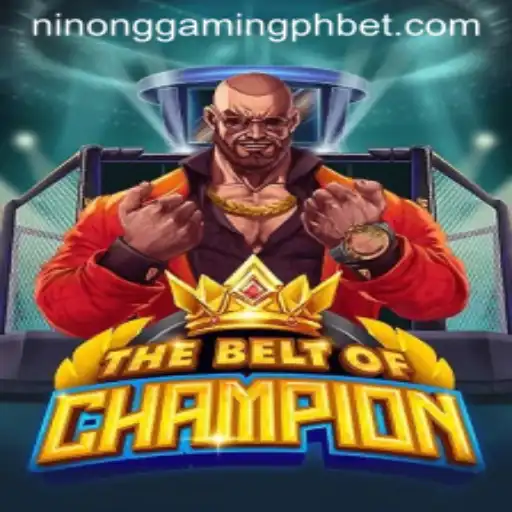 TheBeltOfChampion: A Premier Game by Ninong Gaming PH