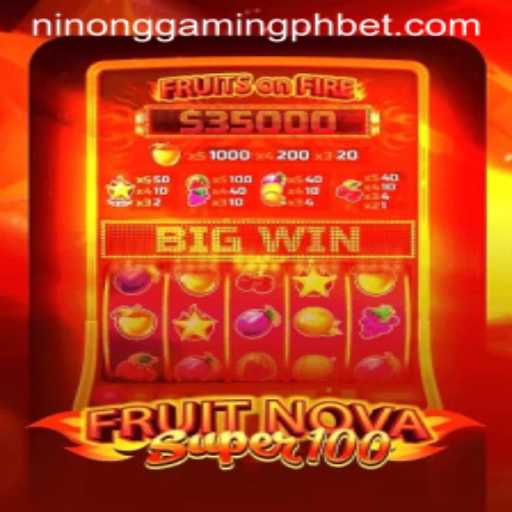 Exploring the Vibrant World of FruitNovaSuper100 with Ninong Gaming PH