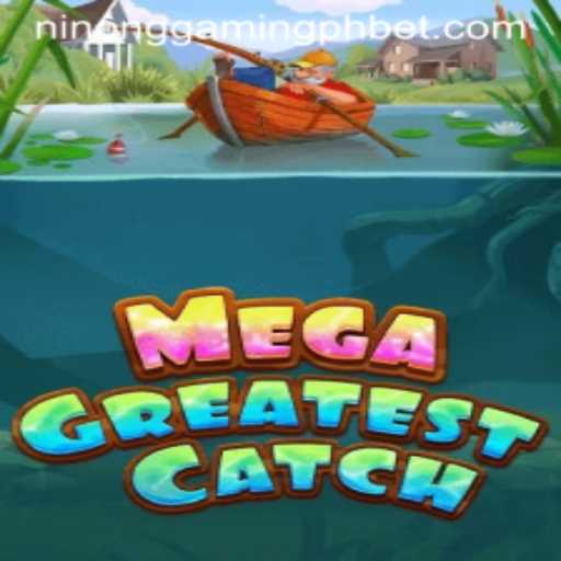 Unlocking the Thrills of MegaGreatestCatch: A Dive into Ninong Gaming PH's Latest Sensation