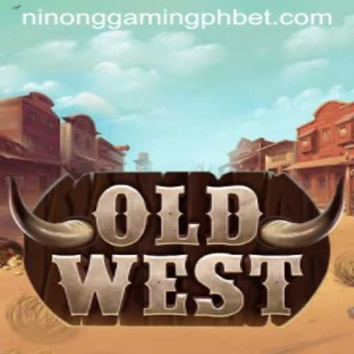 Exploring the Exciting World of OldWest with Ninong Gaming PH