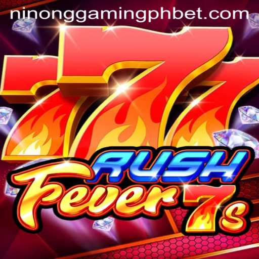 Exploring the Thrills of RushFever7s with Ninong Gaming PH
