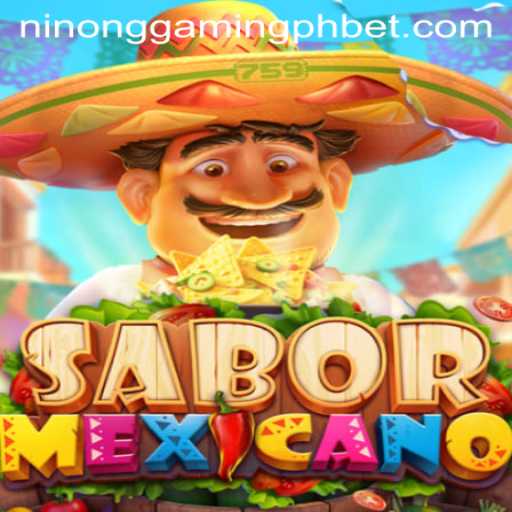 SaborMexicano: A Flavorful Adventure Explored by Ninong Gaming PH